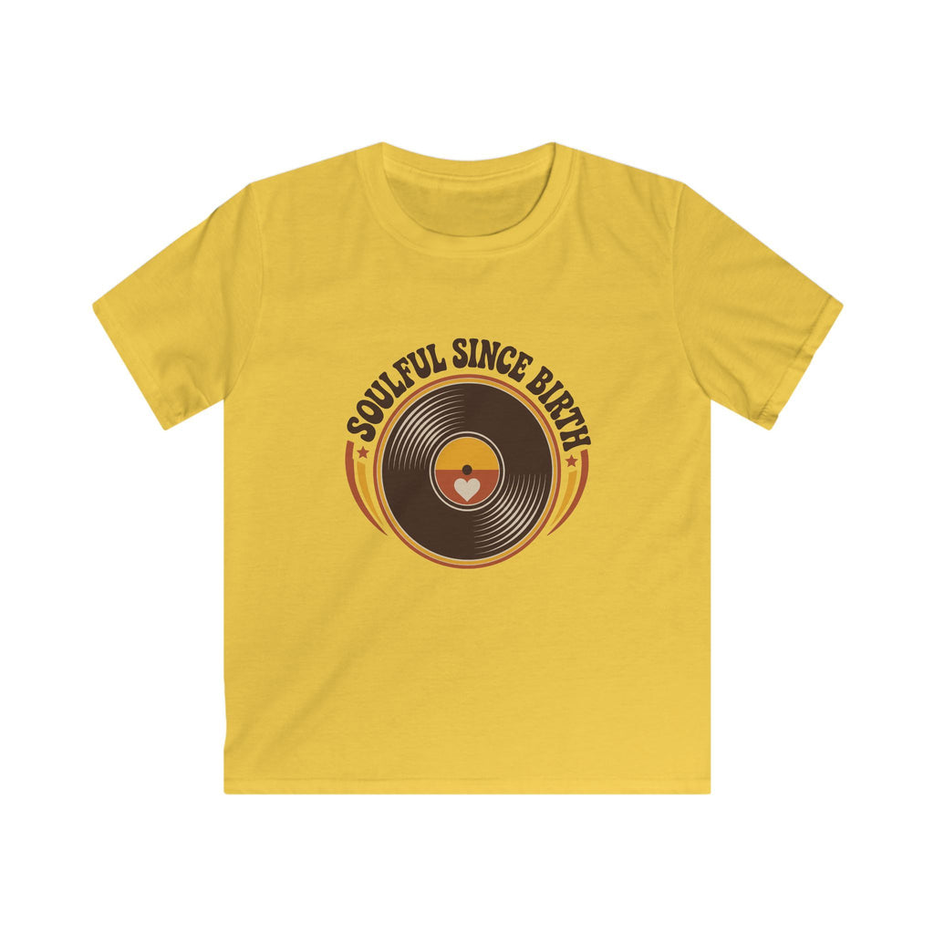 Soulful Since Birth - Kids Tee