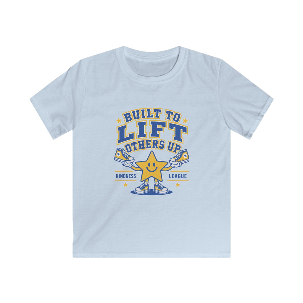 Built To Lift Others Up - Kids Tee