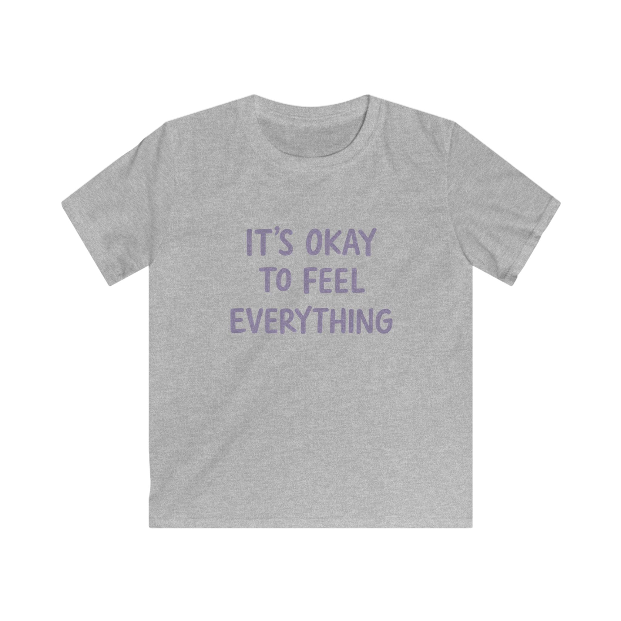 It's Okay To Feel Everything - Kids Tee