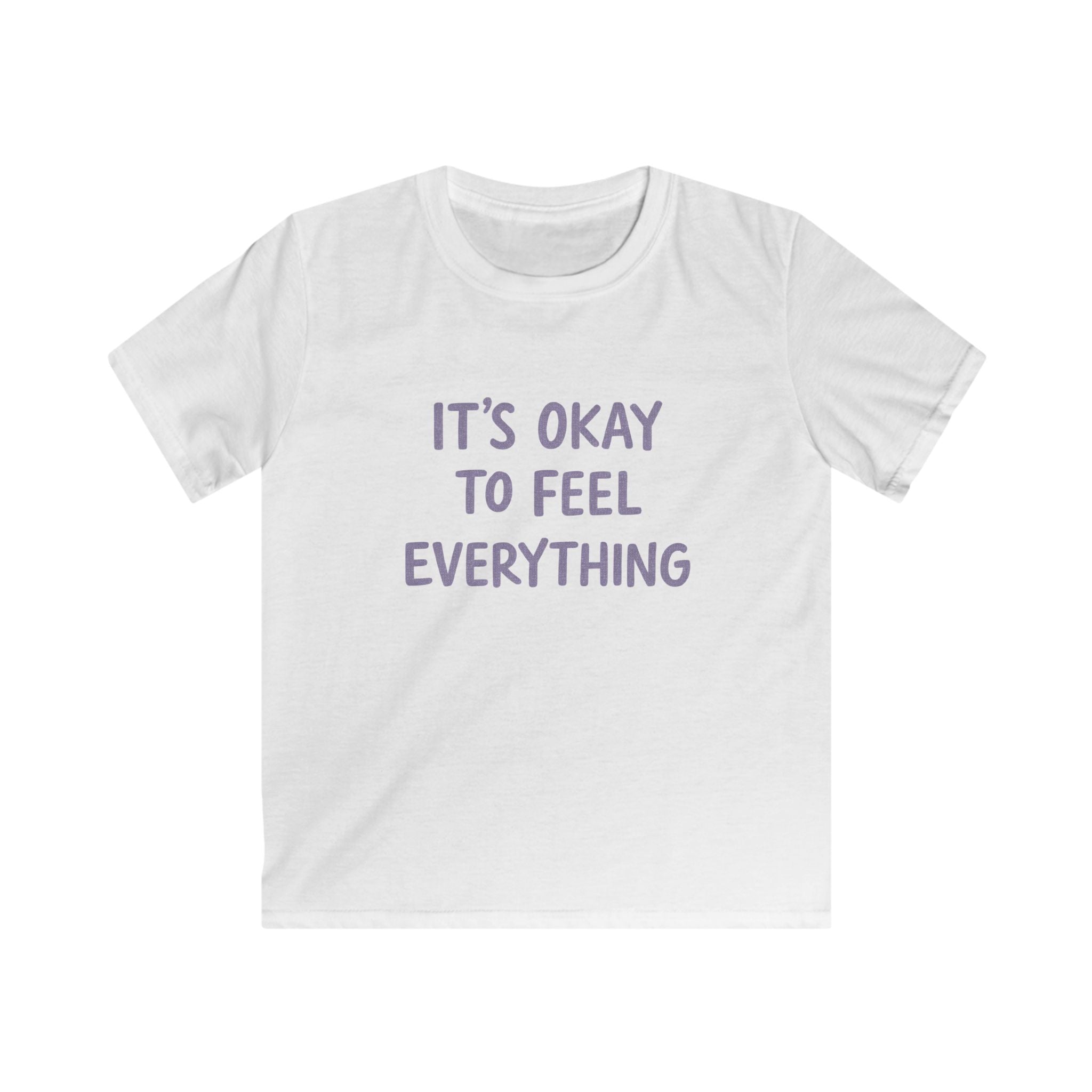 It's Okay To Feel Everything - Kids Tee