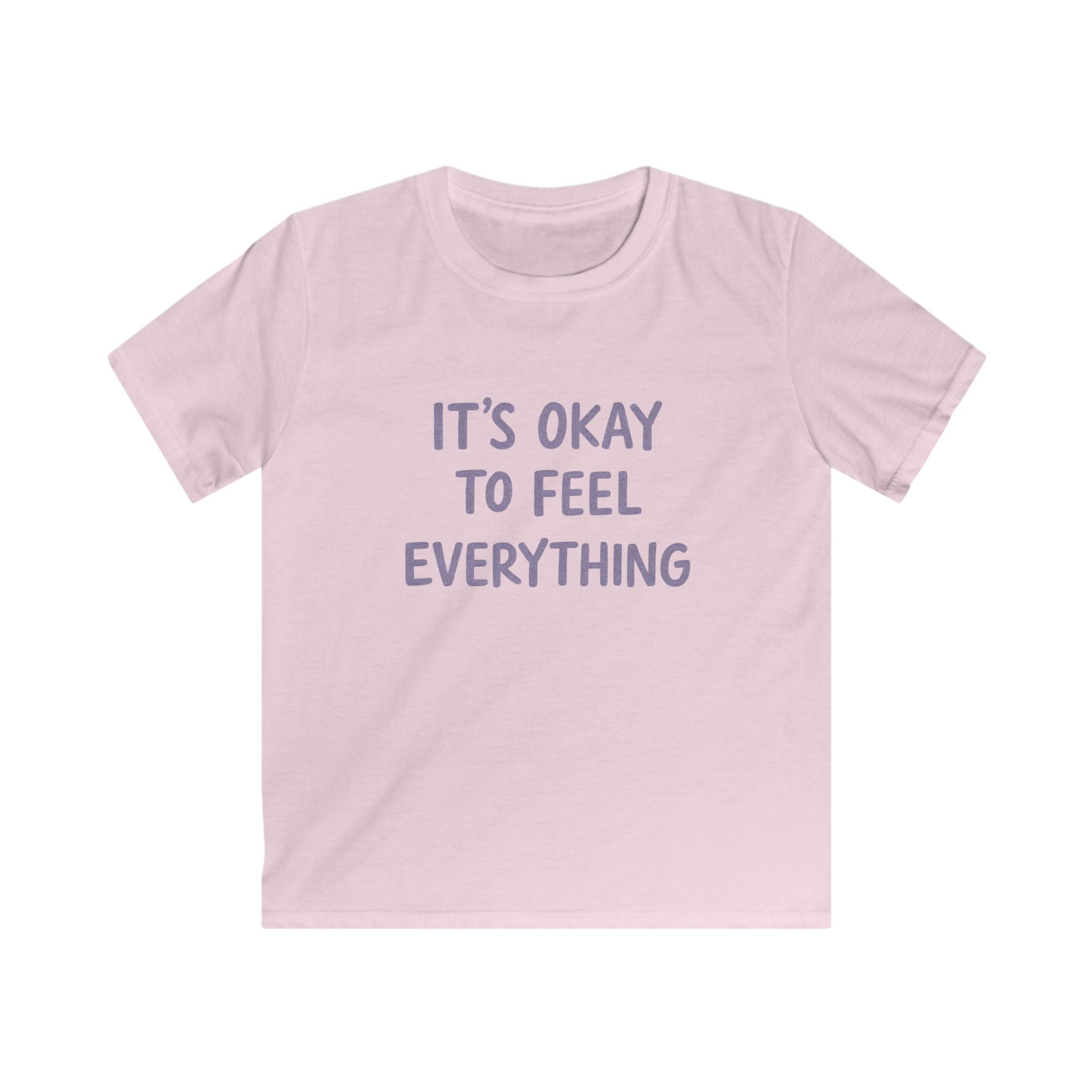 It's Okay To Feel Everything - Kids Tee