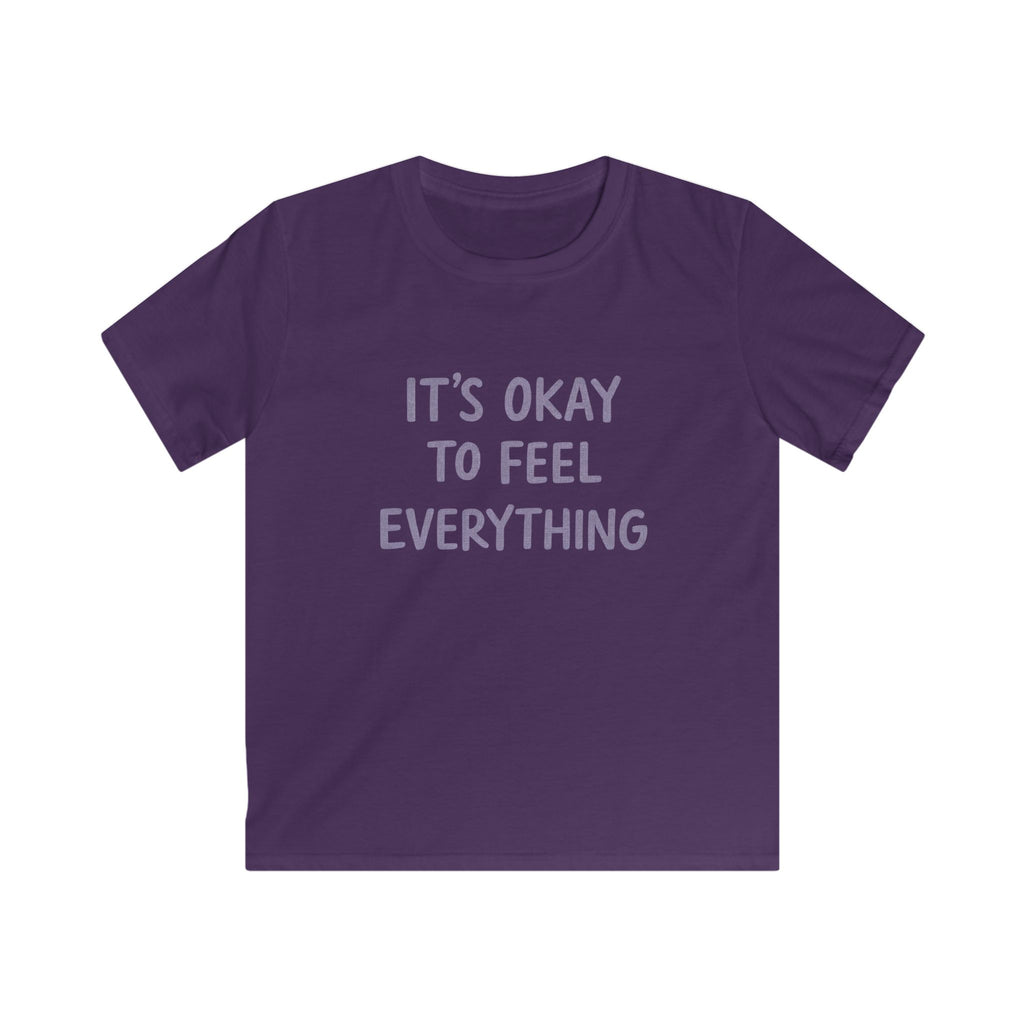 It's Okay To Feel Everything - Kids Tee