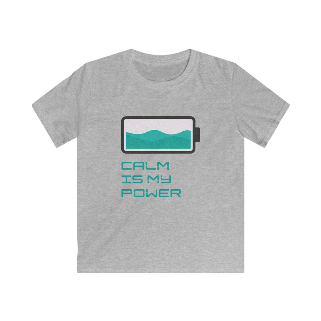 Calm Is My Power - Kids Tee