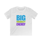 Big Personality Energy - Kids Tee