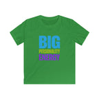 Big Personality Energy - Kids Tee