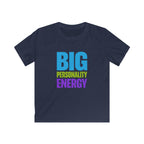 Big Personality Energy - Kids Tee