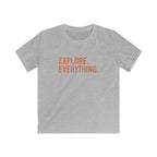 Explore. Everything. - Kids Tee