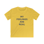 My Feelings Are Real - Kids Tee