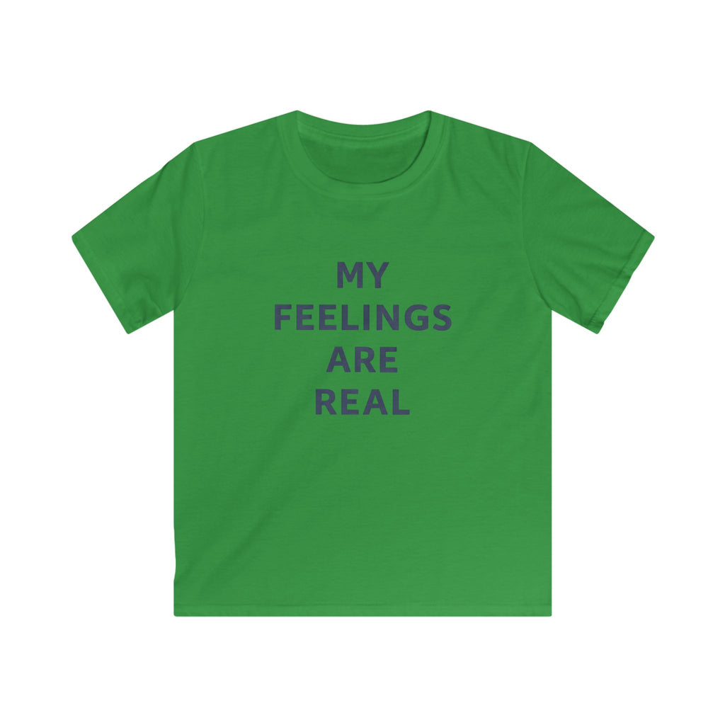 My Feelings Are Real - Kids Tee