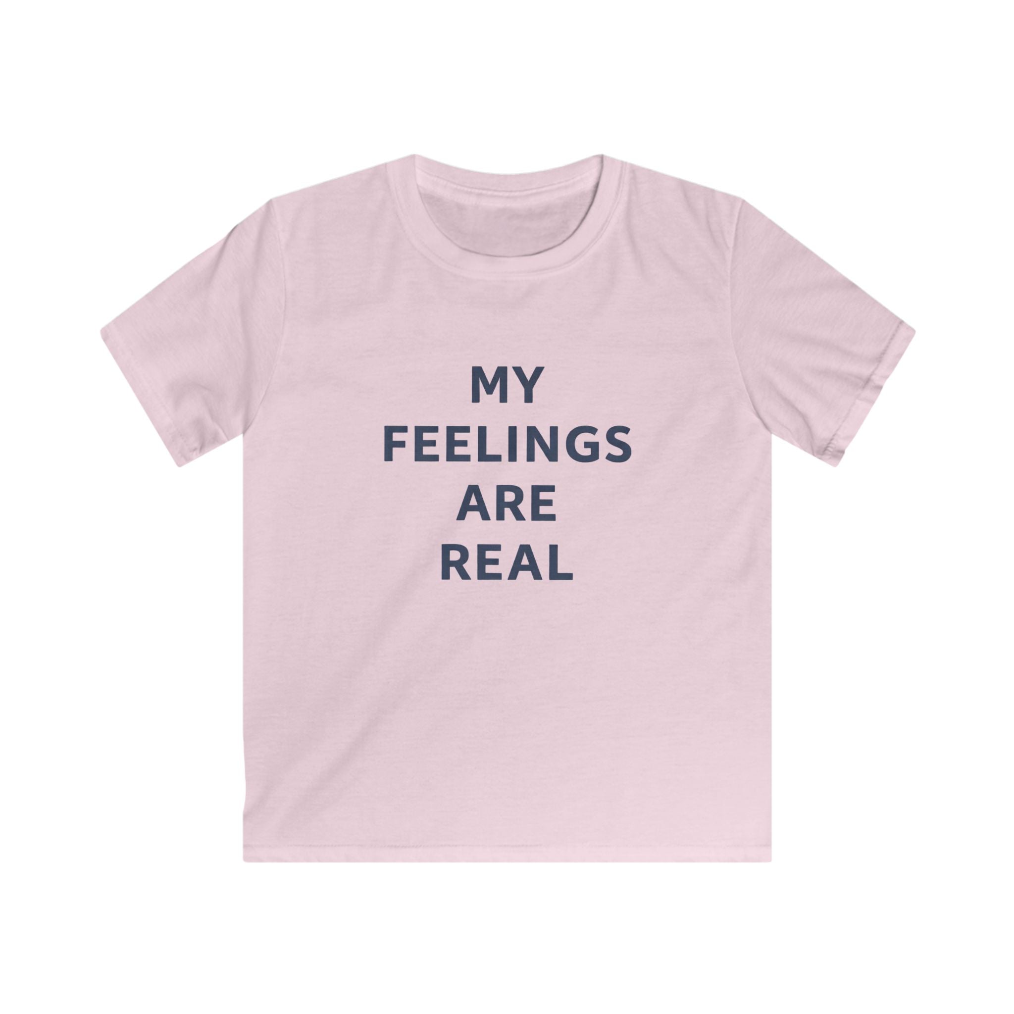 My Feelings Are Real - Kids Tee