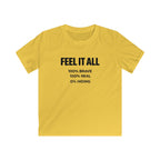 Feel It All - Kids Tee