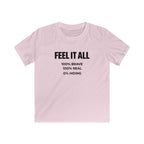 Feel It All - Kids Tee