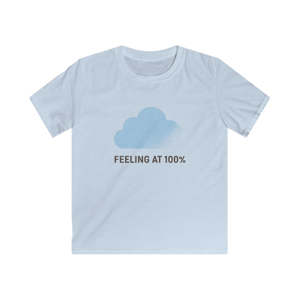 Feeling At 100% - Kids Tee