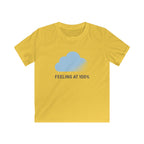 Feeling At 100% - Kids Tee