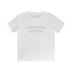 Listening Deeper - Kids Tee