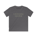 Listening Deeper - Kids Tee