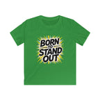 Born To Stand Out - Kids Tee