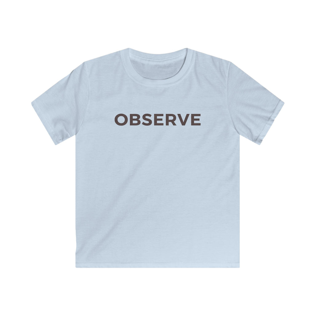 Observe - Kids Tee