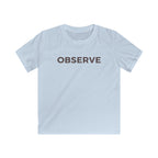 Observe - Kids Tee