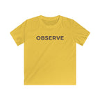 Observe - Kids Tee