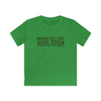 Born For The Wide Open - Kids Tee