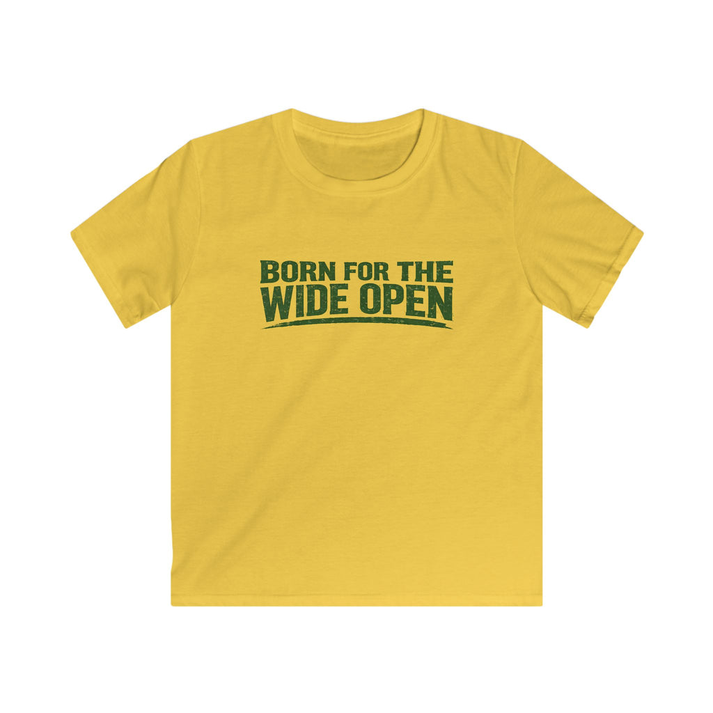 Born For The Wide Open - Kids Tee