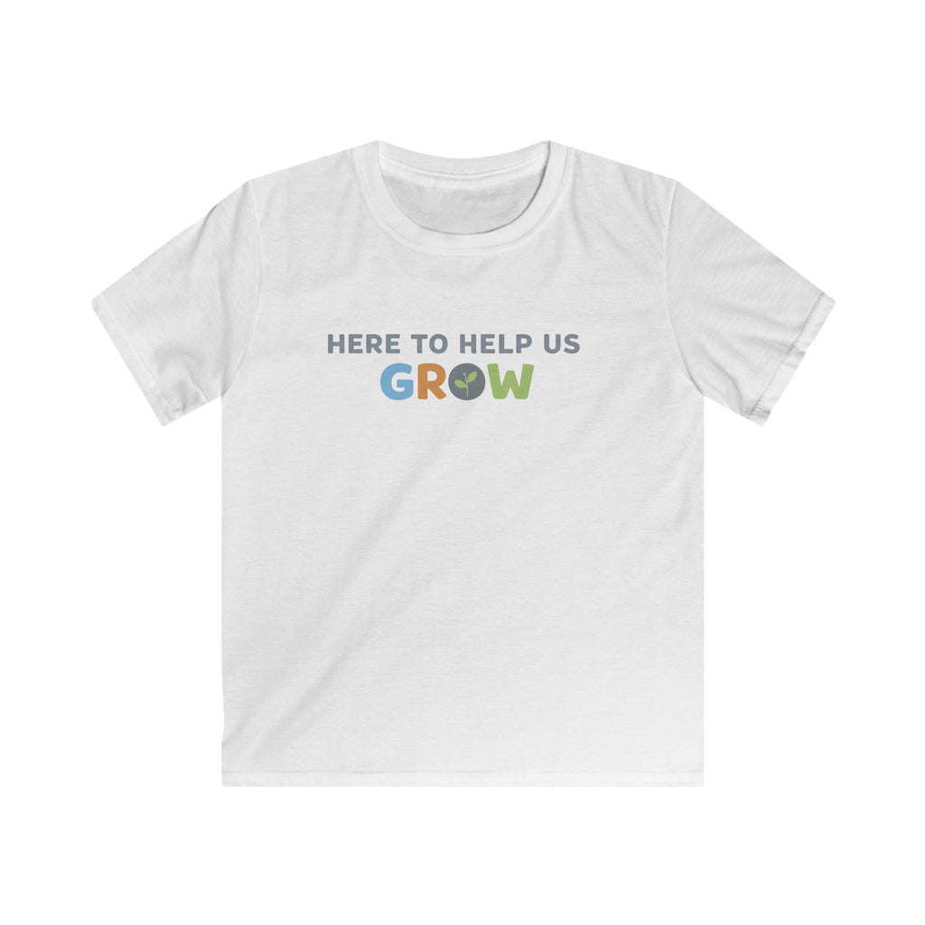 Here To Help Us Grow - Kids Tee