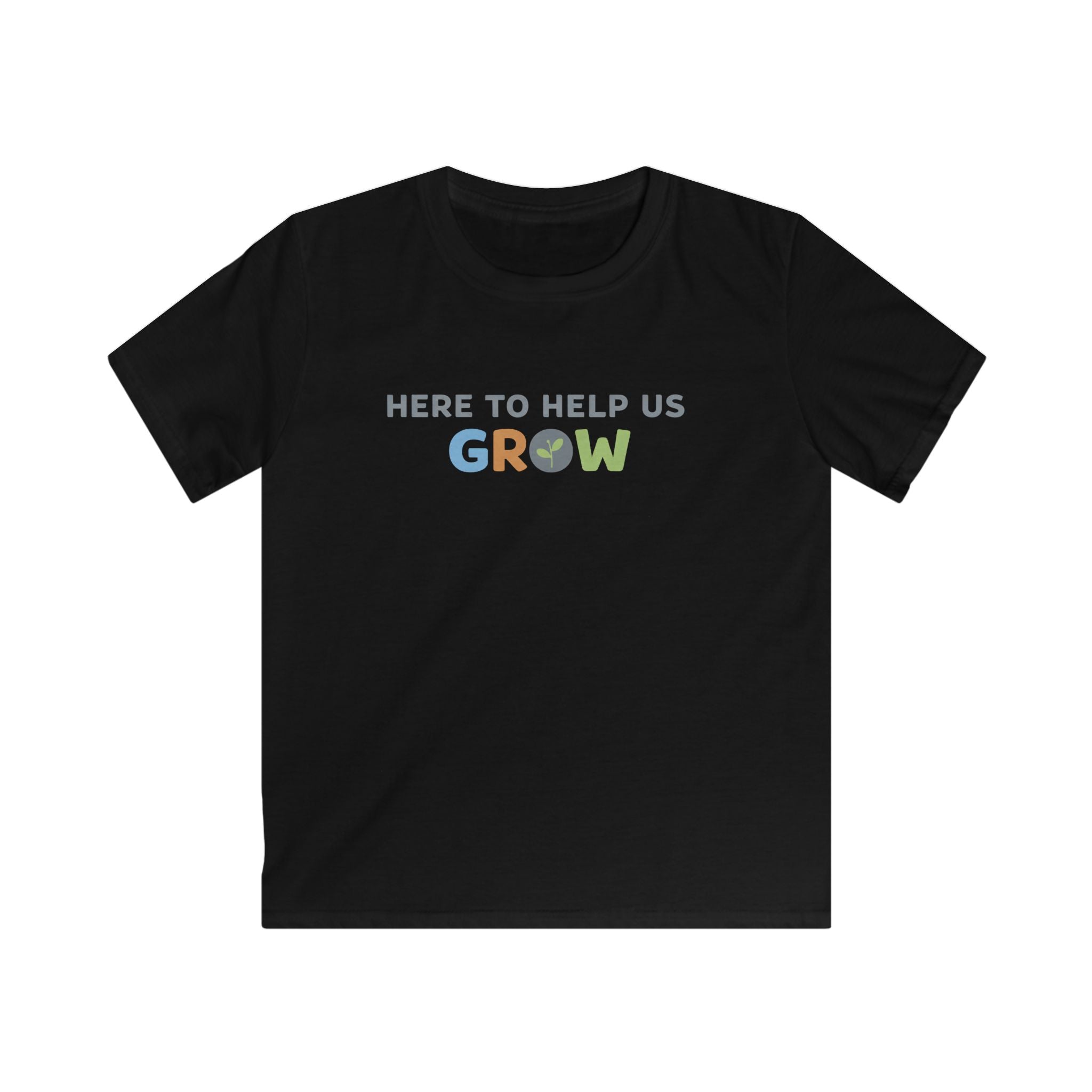 Here To Help Us Grow - Kids Tee