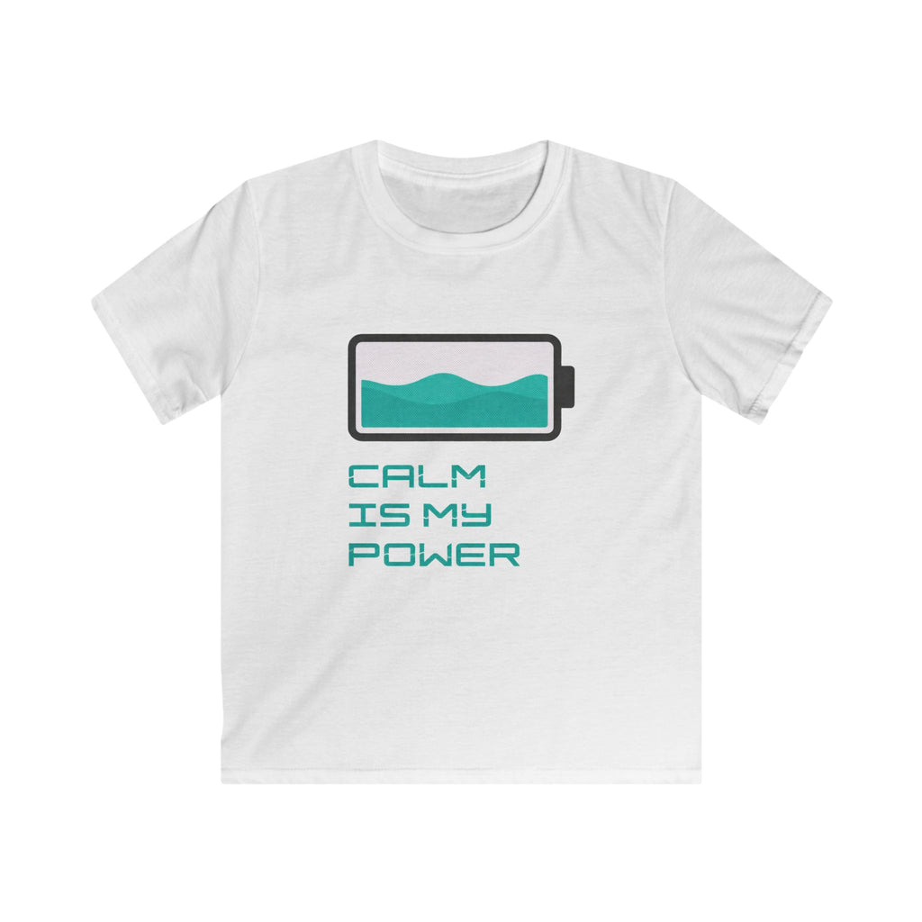 Calm Is My Power - Kids Tee