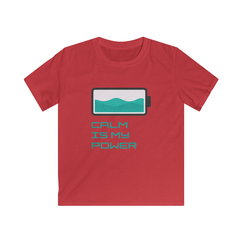 Calm Is My Power - Kids Tee