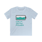 Calm Is My Power - Kids Tee