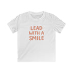 Lead With A Smile - Kids Tee