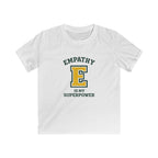 Empathy Is My Superpower - Kids Tee
