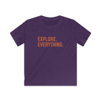 Explore. Everything. - Kids Tee