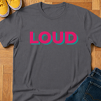 Loud - Kids Tee
