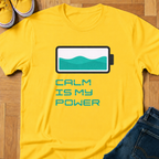 Calm Is My Power - Kids Tee
