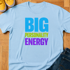 Big Personality Energy - Kids Tee