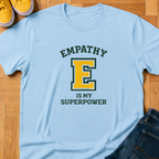 Empathy Is My Superpower - Kids Tee