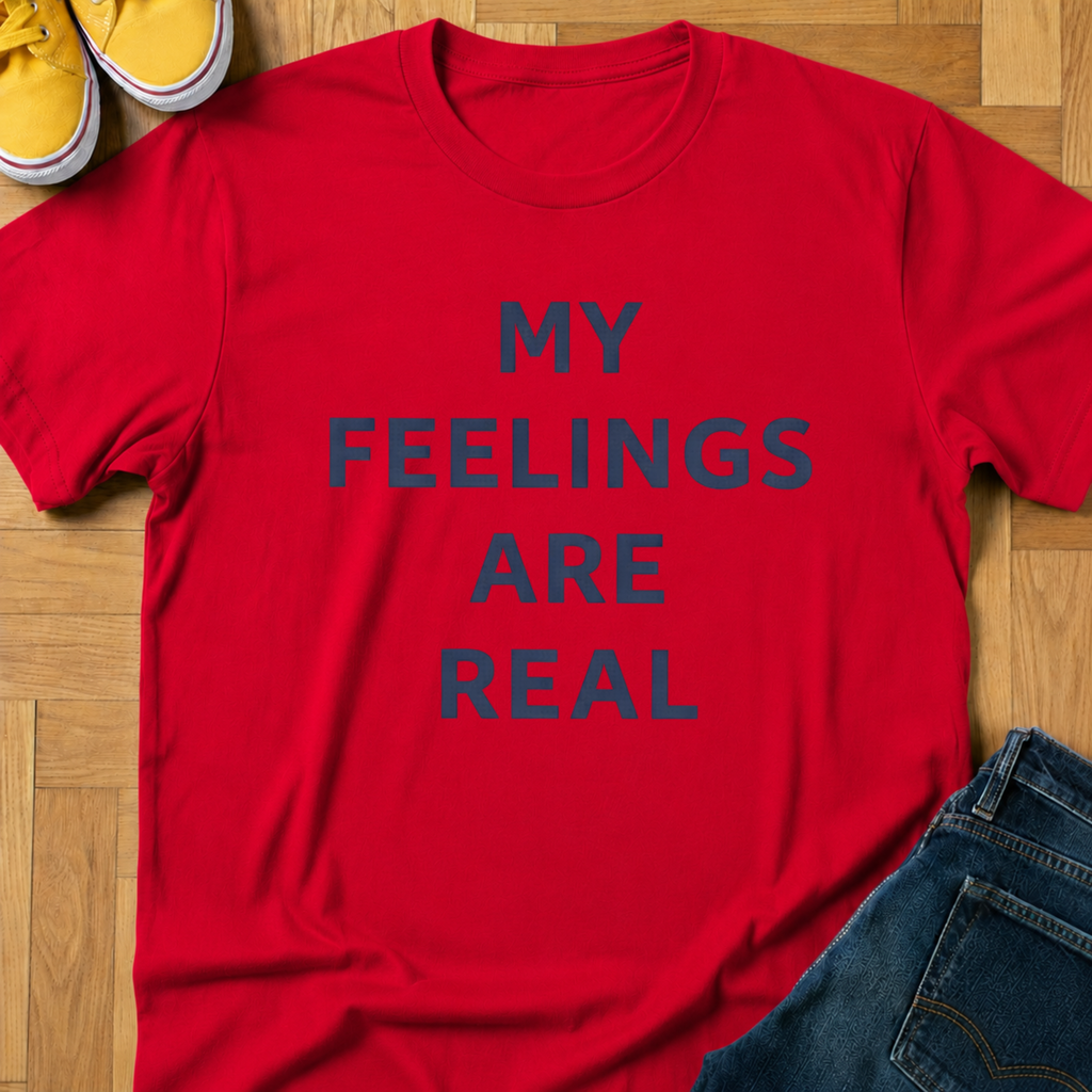 My Feelings Are Real - Kids Tee