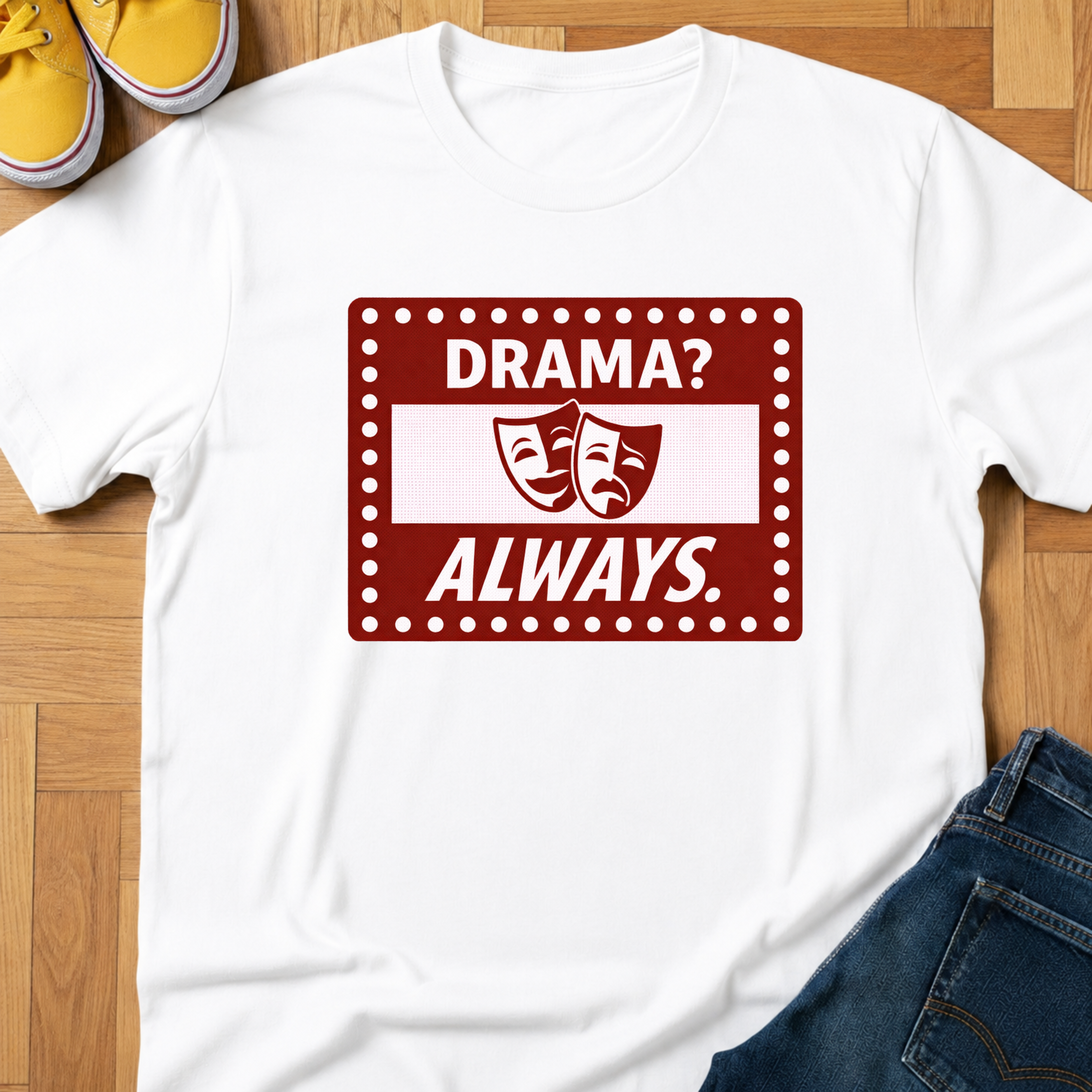Drama? Always. - Kids Tee