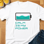 Calm Is My Power - Kids Tee