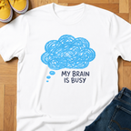 My Brain Is Busy - Kids Tee